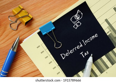 Financial concept meaning Deferred Income Tax with sign on the page. - Shutterstock ID 1915789666