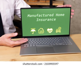  Financial Concept Meaning Manufactured Home Insurance With Inscription On The Page.
