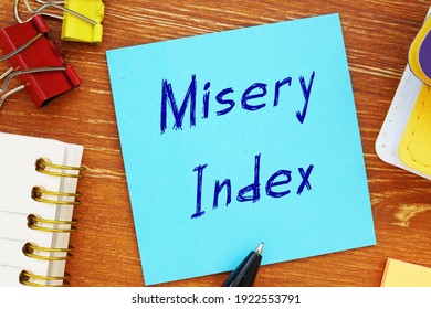  Financial concept meaning Misery Index with sign on the piece of paper. - Shutterstock ID 1922553791