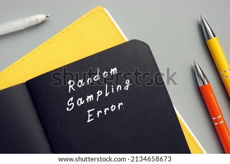  Financial concept meaning Random Sampling Error with phrase on the sheet.
