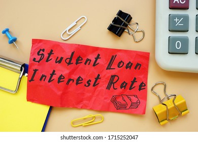 Financial Concept Meaning Student Loan Interest Rate With Phrase On The Sheet.