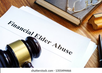 Financial Elder Abuse Report And Gavel In A Court.