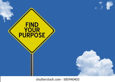 602 Find Your Purpose Images, Stock Photos & Vectors | Shutterstock