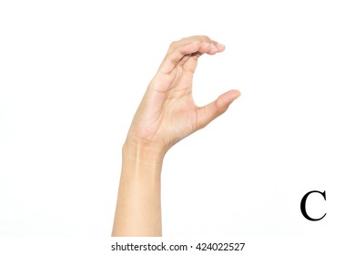 Finger Spelling the Alphabet in American Sign Language (ASL). The Letter C