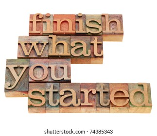 385 Finish what you start Images, Stock Photos & Vectors | Shutterstock