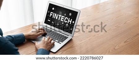 Fintech financial technology software for modish business to analyze marketing strategy