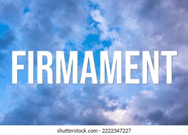 FIRMAMENT - word on the background of the sky with clouds. - Shutterstock ID 2222347227