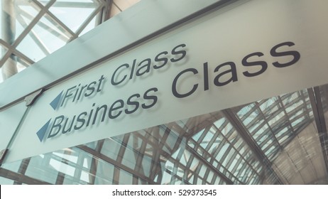 First Class And Business Class Sign At The Airport. (Vintage Style)