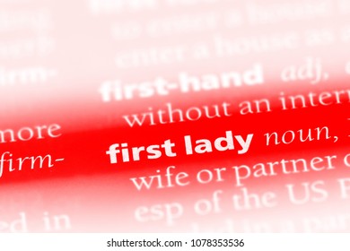 First Lady Word In A Dictionary. First Lady Concept