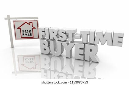 First Time Buyer New Home Owner For Sale Sign 3d Illustration