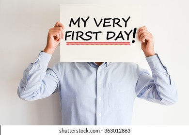 First Work Day From My Career Concept