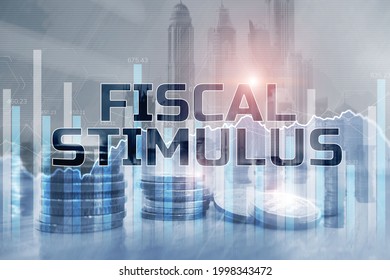 Fiscal Stimulus World Economics Concept.