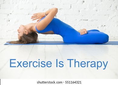 Fit woman doing yoga or pilates exercise. Fitness motivation quote with motivational text "Exercise is therapy". Healthy lifestyle concept. Matsyasana (fish) pose with lotus legs