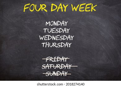 Five-day Or Four-day Workweek - Blackboard With Text : 4-days Work Week And 3-day Weekend. Concept For Employees And Their Time In Employment. Question Of Productivity And Efficiency