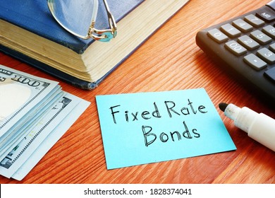 Fixed Rate Bonds Are Shown On The Conceptual Business Photo