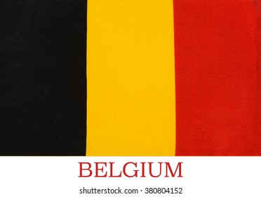 Flag Of Belgium - The Colors Were Taken From The Coat Of Arms Of The Duchy Of Brabant, And The Vertical Design May Be Based On The Flag Of France. Adopted 23rd January 1831.