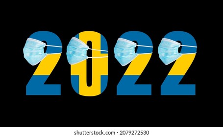 Flag Of Sweden Against The Background Of The Numbers 2022 In A Mask From Covid