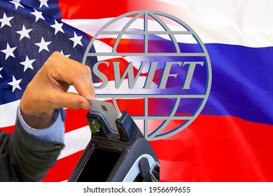 Flag of USA and Russia flag and text of SWIFT. Hand of woman with credit card in payment terminal. Financial regulation sanctions concept