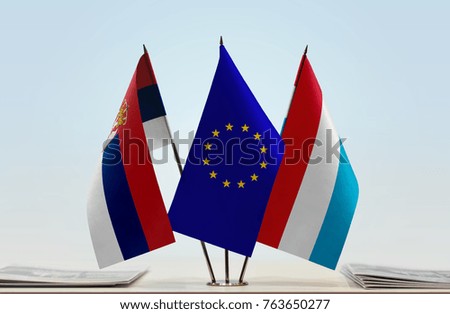 Flags of Serbia European Union and Luxembourg