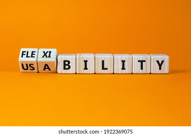 Flexibility And Usability Symbol. Turned Wooden Cubes And Changed Words 'usability' To 'flexibility'. Beautiful Orange Background, Copy Space. Business, Flexibility And Usability Concept.