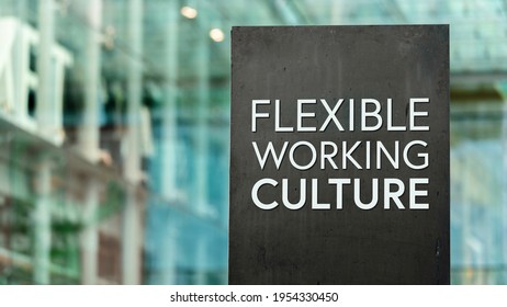 Flexible Working Culture Sign In Front Of A Modern Office Building