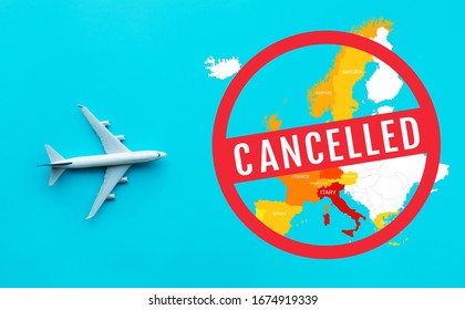 Flight Cancelled With Covid 19-virus Epidemic.outbreak Covid 19 In Europe.save Your Health.government Policy Solution.busuness Transportation