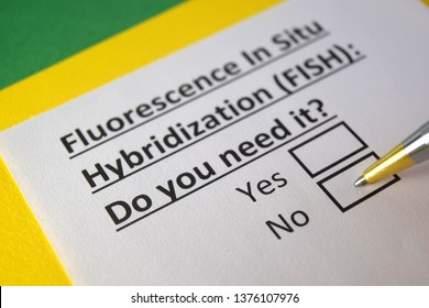 Fluorescence In Situ Hybridization (FISH) : Do You Need It? Yes Or No