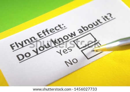  Flynn Effect : Do you know about it? yes or no