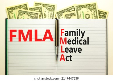 FMLA Family Medical Leave Act Symbol. Concept Words FMLA Family Medical Leave Act On Book On Beautiful White Background. Dollar Bills. Medical FMLA Family Medical Leave Act Concept.