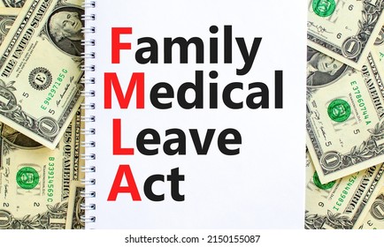 FMLA Family Medical Leave Act Symbol. Concept Words FMLA Family Medical Leave Act On Note On Beautiful White Background. Dollar Bills. Medical FMLA Family Medical Leave Act Concept.