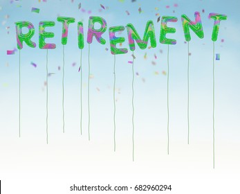 Foil Style Balloons Spell Out The Word Retirement. Party Style Background. Multicolour, Jolly And Fun. With Confetti.