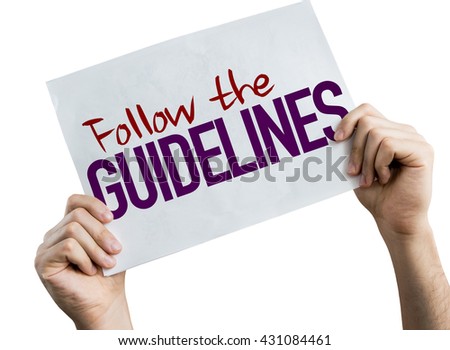 Follow the Guidelines placard isolated on white background