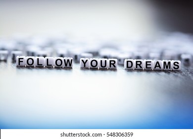 Follow Your Dreams Concept