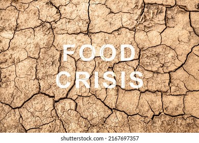 Food Crisis. World Hunger. Failed Grain Crops. Bread Shortage. Drought And Bad Harvest. The Global Threat Of Famine To The Whole World. Economic Crisis.