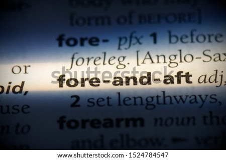 fore-and-aft word in a dictionary. fore-and-aft concept, definition.