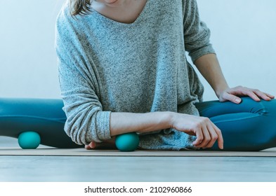 Forearm Muscles Myofascial Release With Massage Ball And Hamstring Release. Concept: Self Care Practices At Home, SMFR Techniques