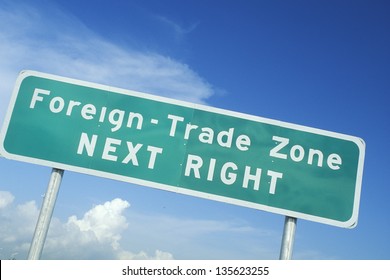 Foreign Trade Zone; Next Right Sign Against The Sky (Slightly Grainy, Best At Smaller Sizes)