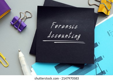  Forensic Accounting Sign On The Piece Of Paper.

