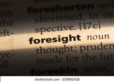 Foresight Word In A Dictionary. Foresight Concept