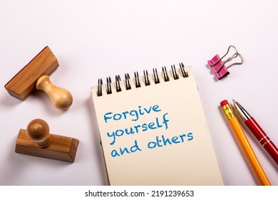 Forgive Yourself And Others. Text With Advice.