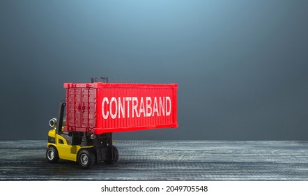 A Forklift Truck Carries A Red Container Contraband. Transportation Of Illegal Prohibited Goods. Border Control, High Corruption Level. Drugs, Alcohol And Cigarettes Smuggling. Damage To Economy.