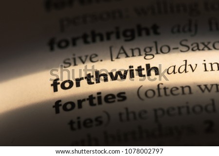 forthwith word in a dictionary. forthwith concept