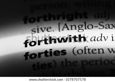 forthwith word in a dictionary. forthwith concept