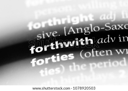 forthwith word in a dictionary. forthwith concept
