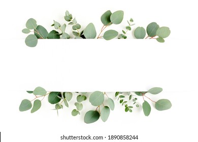 Frame, Border Made Of Green Leaves Eucalyptus Isolated On White Background. Flat Lay, Top View