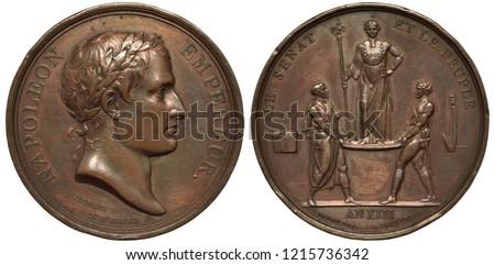 France French 19th century medal, subject Senat and People support of Napoleon, laureate head right,  two men supporting platform with Napoleon standing on it,