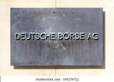 FRANKFURT, GERMANY - MARCH 29, 2014: Sign Deutsche Bourse AG - German Stock Exchange In Front Of Stock Exchange In Frankfurt, Germany. Frankfurt Stock Exchange Is The Most Important In Germany.