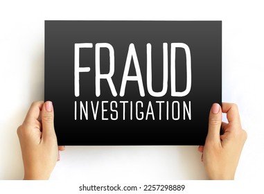 Fraud Investigation - examining evidence to determine if a fraud occurred, text concept on card