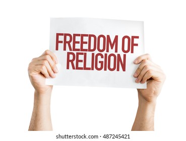 Freedom Of Religion Placard Isolated On White Background