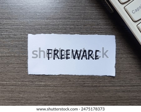 Freeware writting on table background.
